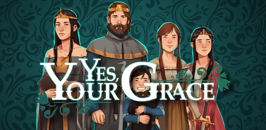 Yes Your Grace MOD APK v1.0.991 – Full Game Unlocked & All DLC